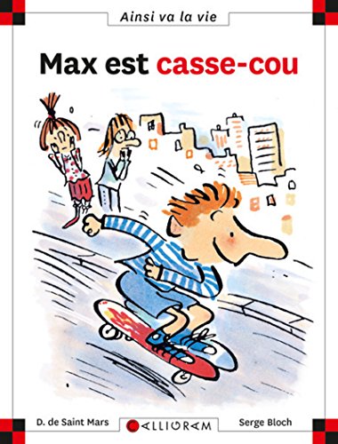 Max est casse-cou