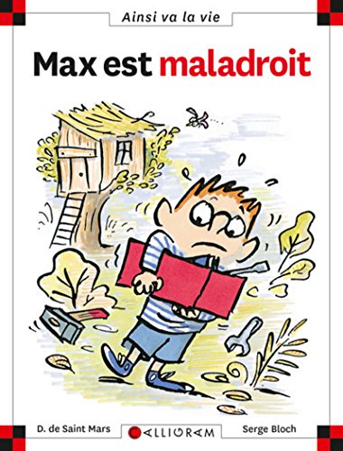 Max est maladroit